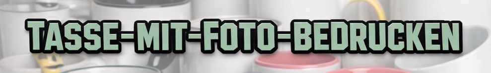 Banner: Tasse mit Foto bedrucken